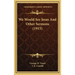 We Would See Jesus and Other Sermons (1915)