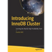 Introducing Innodb Cluster: Learning the MySQL High Availability Stack