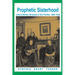 Prophetic Sisterhood