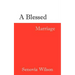 A Blessed Marriage