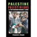 Palestine, Palestinians and International Law
