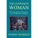 The Confident Woman: Finding Quiet Strength in a Turbulent World
