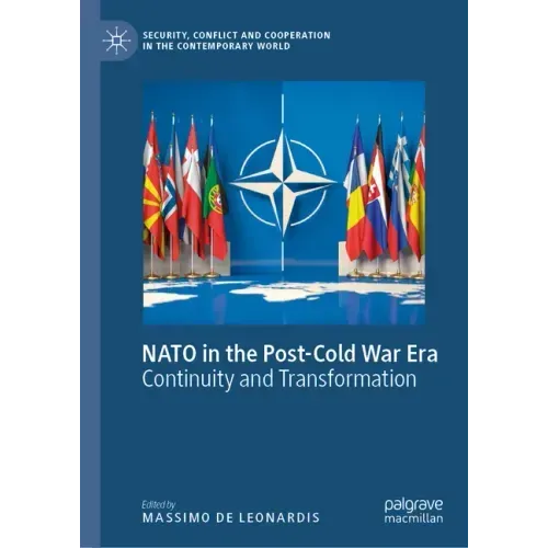 NATO in the Post-Cold War Era: Continuity and Transformation