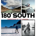 180° South: Conquerors of the Useless