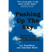 Pushing Up the Sky: Elevating Your Thinking, Learning and Communicating