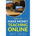 How to Make Money Teaching Online