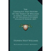 The Genealogy And History Of The Family Of Williams: In America, More Particularly Of The Descendants Of Robert Williams Of Roxbury (1847)