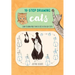 Ten-Step Drawing: Cats: Learn to Draw More Than 50 Cats in Ten Easy Steps!