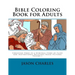Bible Coloring Book for Adults: Christian Verse in a Spiritual Story of Faith and Inspirational Religious Based Pictures