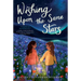 Wishing Upon the Same Stars