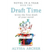 Draft Time: Write the First Draft of Your Novel
