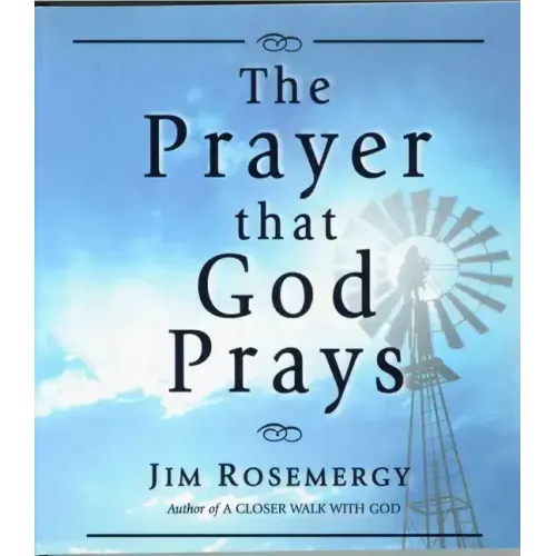 The Prayer That God Prays