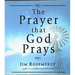 The Prayer That God Prays