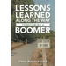 Lessons Learned Along the Way to Becoming a Boomer