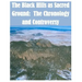The Black Hills as Sacred Ground: The Chronology and Controversy