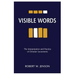 Visible Words: The Interpretation and Practice of Christian Sacraments