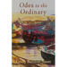 Odes to the Ordinary: Poems