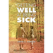 Getting Well at Being Sick