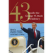43: Inside the George W. Bush Presidency