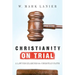 Christianity on Trial: A Lawyer Examines the Christian Faith