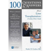 100 Questions & Answers about Liver Transplantation: A Lahey Clinic Guide: A Lahey Clinic Guide
