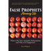 False Prophets Among Us: What Is the New Apostolic Reformation and Why Is It Dangerous?