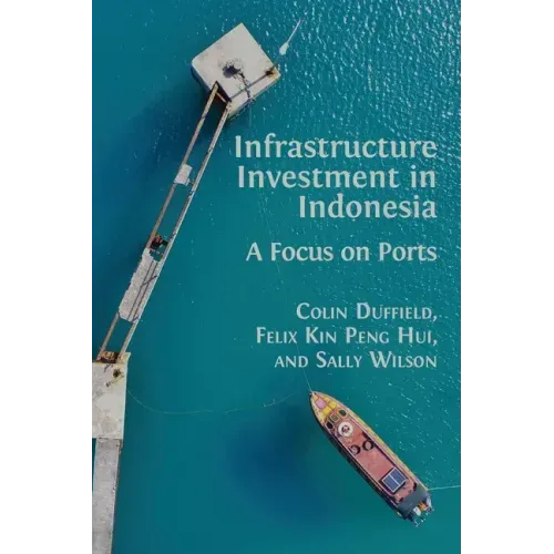 Infrastructure Investment in Indonesia: A Focus on Ports