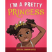I'm a Pretty Princess