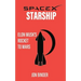 SpaceX Starship: Elon Musk's Rocket to Mars