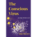 The Conscious Virus