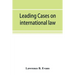 Leading cases on international law