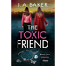 The Toxic Friend