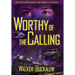 Worthy of the Calling