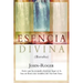 Esencia Divina: (Baraka) = Divine Essence = Divine Essence