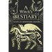 A Witch's Bestiary: Visions of Supernatural Creatures