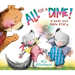All for a Dime!: A Bear and Mole Story