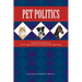 Pet Politics: The Political and Legal Lives of Cats, Dogs, and Horses in Canada and the United States