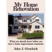 My Home Renovation: What You Should Know Before You Hire a Home Improvement Contractor