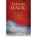 Icelandic Magic: Practical Secrets of the Northern Grimoires