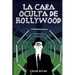 La Cara Oculta de Hollywood