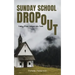 Sunday School Dropout