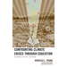 Confronting Climate Crises through Education: Reading Our Way Forward