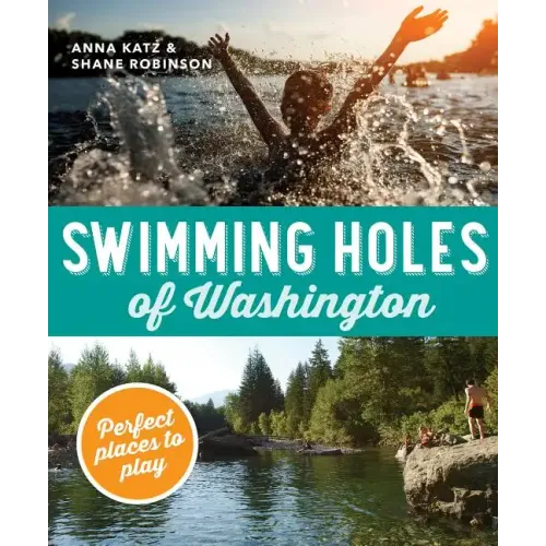 Swimming Holes of Washington: Perfect Places to Play