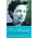Free Woman: The Life and Times of Victoria Woodhull