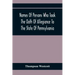 Names Of Persons Who Took The Oath Of Allegiance To The State Of Pennsylvania, Between The Years 1777 And 1789, With A History Of The "Test Laws" Of P