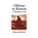 Offense to Reason: A Theology of Sin