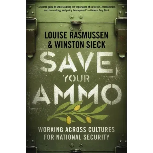 Save Your Ammo: Working Across Cultures for National Security