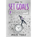 How to Set Goals: 7 Easy Steps to Master Goal Setting, Goal Planning, Smart Goals, Motivational Psychology & Achieving Goals