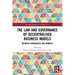 The Law and Governance of Decentralised Business Models: Between Hierarchies and Markets