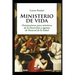 Ministerio de vida: Orientaciones para ministros de la Eucaristía y agentes de Pastoral de la Salud